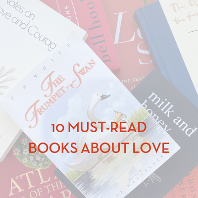 10 Must-Read Books About Love